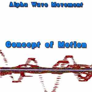 Alpha Wave Movement - Concept Of Motion