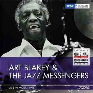 Art Blakey & The Jazz Messengers - Live In Moers 1976