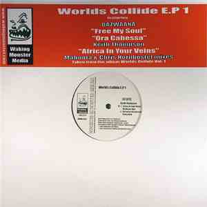 Bazwaana / Keith Thompson - Worlds Collide E.P 1