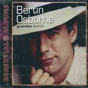 Bertín Osborne - Grandes Éxitos