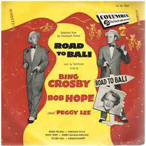 Bing Crosby, Bob Hope And Peggy Lee - Road To Bali (Selections From The Par ...