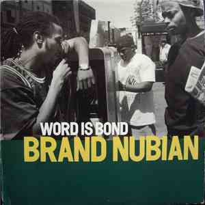 Brand Nubian - Word Is Bond
