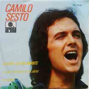 Camilo Sesto - Quieres Ser Mi Amante / Dejame Participar En Tu Juego / Mi V ...