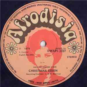 Christiana Essien - You Can't Change A Man