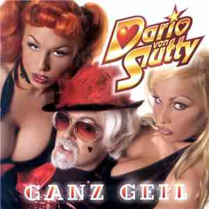 Dario Von Slutty - Ganz Geil