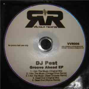DJ Pest - Grove Ahead EP