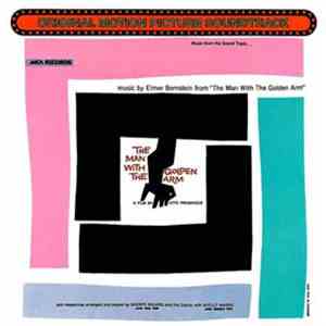 Elmer Bernstein - The Man With The Golden Arm (Soundtrack)