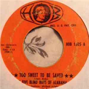 Five Blind Boys Of Alabama - Too Sweet To Be Saved
