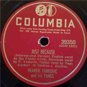 Frankie Yankovic And His Yanks - Just Because / Charm Of Your Beautiful Dar ...