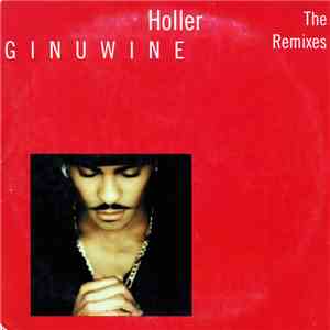 Ginuwine - Holler (The Remixes)