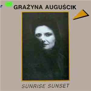 Grażyna Auguścik - Sunrise Sunset
