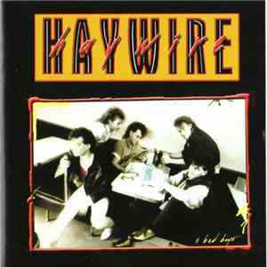 Haywire  - Bad Boys