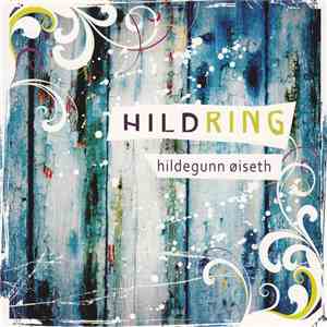 Hildegunn Øiseth - Hildring