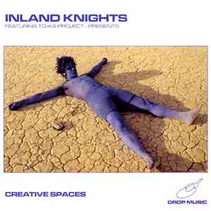 Inland Knights Featuring To-ka Project - Creative Spaces