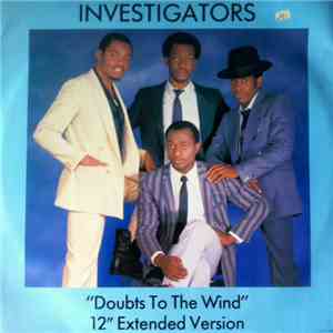 Investigators - Doubts To The Wind (12