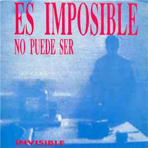 Invisible 2  - Es Imposible, No Puede Ser