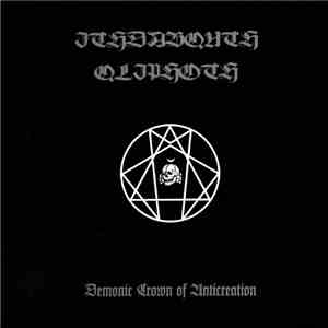 Ithdabquth Qliphoth - Demonic Crown Of Anticreation
