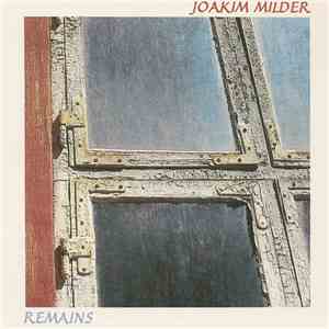 Joakim Milder - Remains