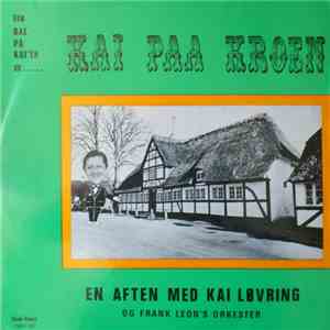 Kai Løvring - Kai Paa Kroen