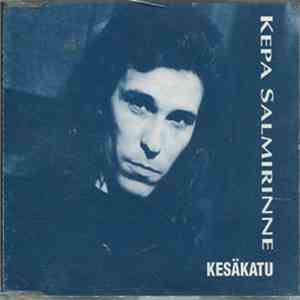 Kepa Salmirinne - Kesäkatu
