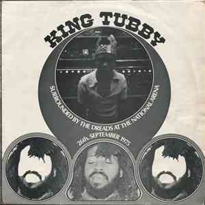 King Tubby - Surrounded By The Dreads At The National Arena (26th. September 1975)