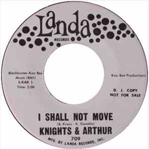 Knights & Arthur - I Shall Not Move / Lovin' You Baby