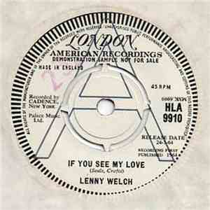 Lenny Welch - If You See My Love