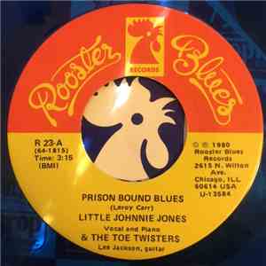 Little Johnnie Jones - Prison Bound Blues / Don't You Lie To Me