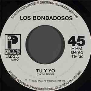 Los Bondadosos - Tu Y Yo