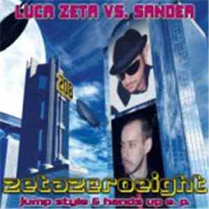 Luca Zeta vs. Sander - Zetazeroeight