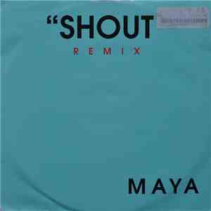 Maya  - Shout (Remix)