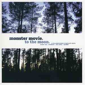Monster Movie - To The Moon