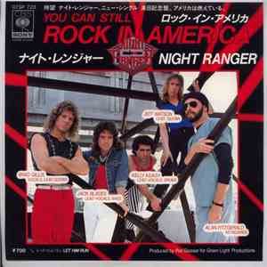 Night Ranger - (You Can Still) Rock In America / Let Him Run