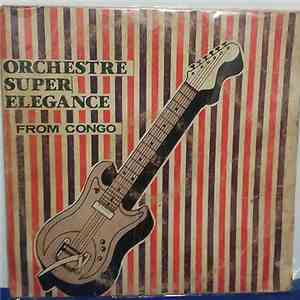 Orchestre Super Elegance - From Congo