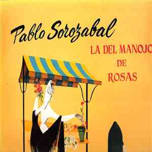 Pablo Sorozábal - La Del Manojo De Rosas