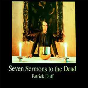 Patrick Duff - Seven Sermons To The Dead