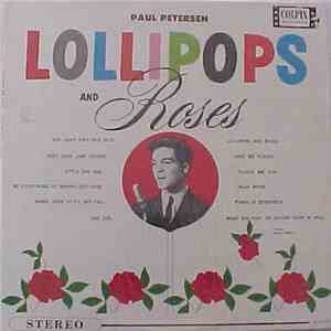 Paul Petersen - Lollipops And Roses