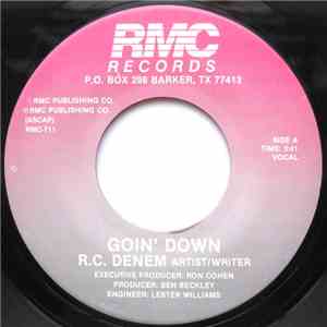 R.C. Denem - Goin' Down