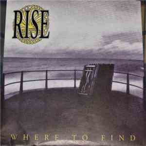 Rise - Where To Find