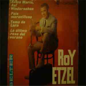 Roy Etzel - Adios Maria, Auf Weidersehen