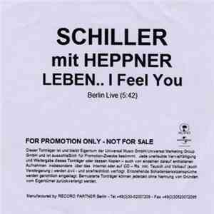 Schiller Mit Heppner - Leben ... I Feel You