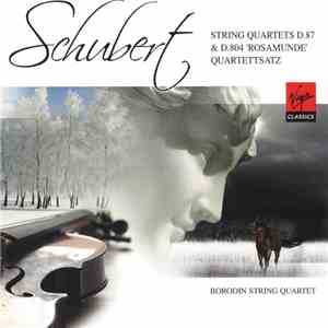 Schubert - Borodin String Quartet - String Quartets D.87 & D.804 'Rosamunde ...