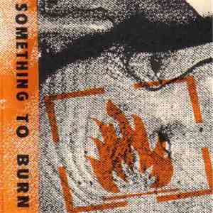 Something To Burn - Something To Burn