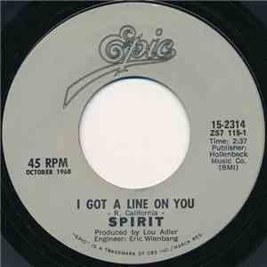 Spirit - I Got A Line On You / 1984