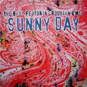 The Bass Featuring Roulian & Mia - Sunny Day