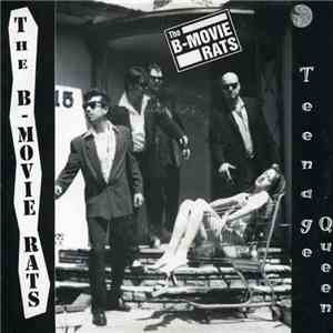 The B-Movie Rats - Teenage Queen