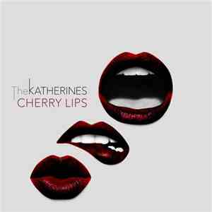 The Katherines - Cherry Lips