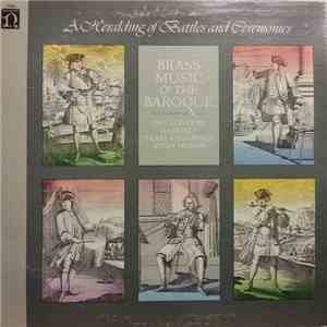 The London Gabrieli Brass Ensemble And Chorus - A Heralding Of Battles And Ceremonies