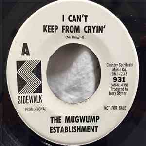 The Mugwump Establishment - I Can't Keep From Cryin' / Bo Weevil