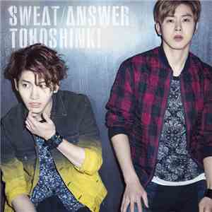 Tohoshinki - Sweat / Answer